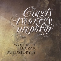 Grafika produktu: Ciągły twórczy niepokój / Wojciech Łuczak miedzioryty