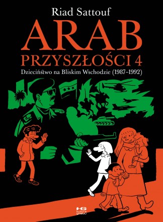 Grafika produktu: Arab przyszłości tom 4. Dzieciństwo na Bliskim Wschodzie (1987-1992)