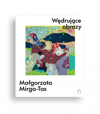 Grafika produktu: Wędrujące obrazy. Małgorzata Mirga-Tas