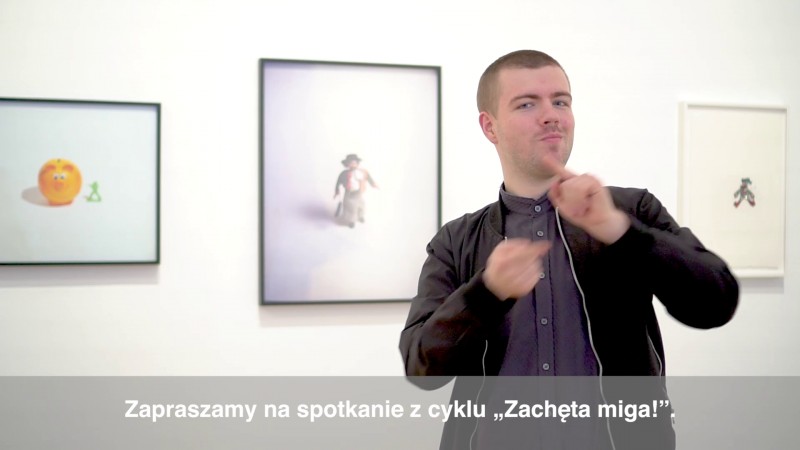 Zachęta Signs!  (in Polish Sign Language)