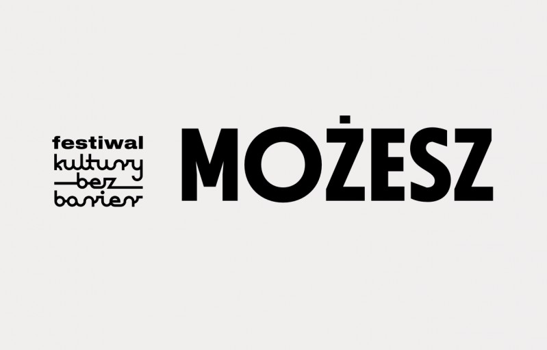 grafika; na białym tle napis MOŻESZ oraz logo Festiwalu Kultury bez Barier