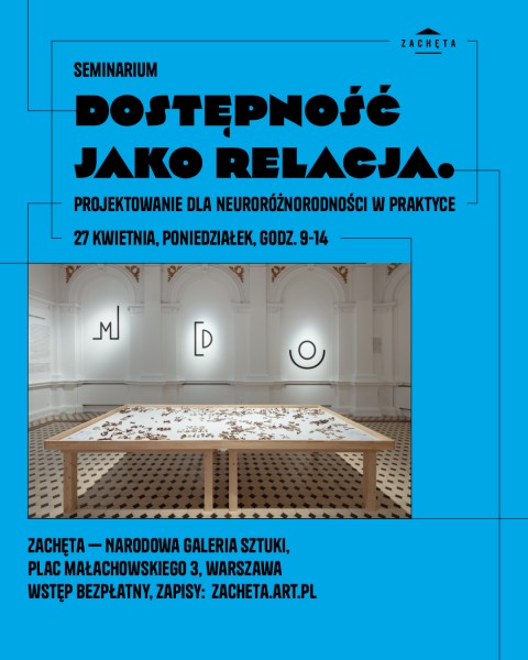 Seminarium: Dostępność jako relacja. Projektowanie dla neuroróżnorodności w praktyce