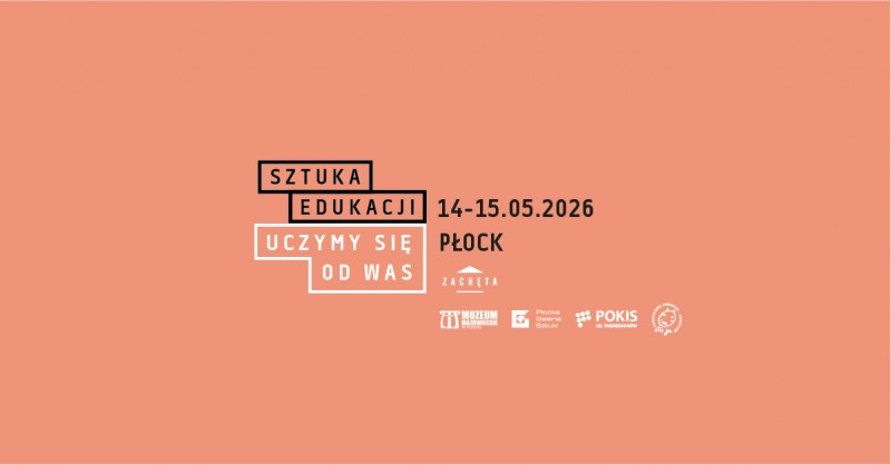 Sztuka Edukacji. Uczymy się od was | Płock
