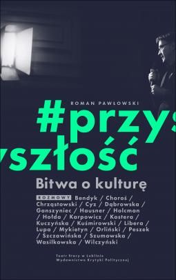 Grafika wydarzenia: Bitwa o kulturę. #przyszłość