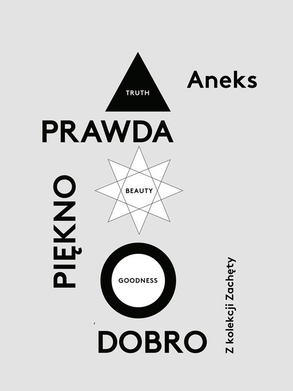 PRAWDA PIĘKNO DOBRO