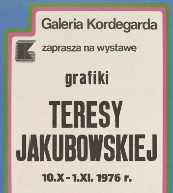 Grafika do wystawy Teresa Jakubowska                                                                                                                                                                                                                               