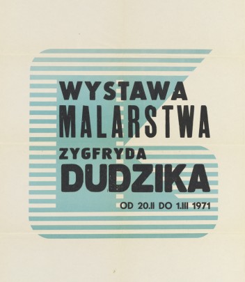 Grafika do wystawy Zygfryd Dudzik                                                                                                                                                                                                                              