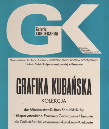 Grafika do wystawy Grafika Kubańska - dar Ministerstwa Kultury Republiki Kuby i Eksperymentalnej Pracowni Graficznej w Hawanie dla Galerii Sztuki Latynoamerykanskiej w Krakowie 