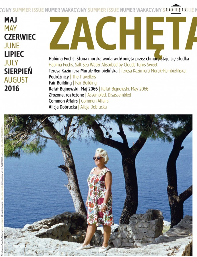 Grafika obiektu: Zachęta. Maj, czerwiec, lipiec, sierpień 2016