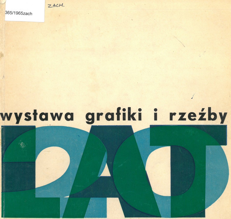 Grafika obiektu: 20 lat PRL w twórczości plastycznej. Wystawa grafiki i rzeźby