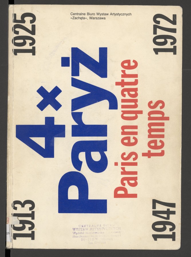 Biała okładka. W układzie pionowym, wzdłuż lewej krawędzi tytuł główny niebieskimi literami, podtytuł czerwonymi. W czterech rogach daty: 1917, 1925, 1947, 1972. Wzdłuż górnej krawędzi, małymi, czarnymi literami miejsce wystawy. Wewnątrz komitet honorowy, 