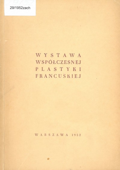 Grafika obiektu: Wystawa współczesnej plastyki francuskiej            