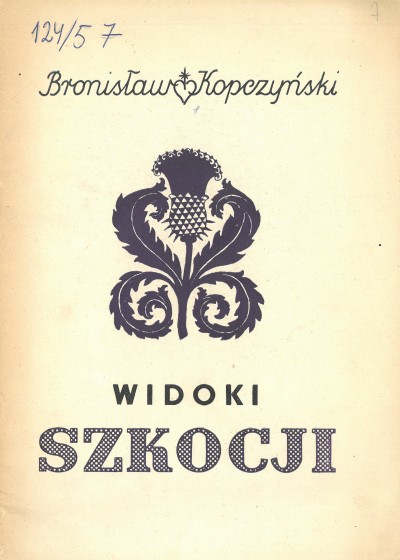 Grafika obiektu: Bronisław Kopczyński, widoki Szkocji