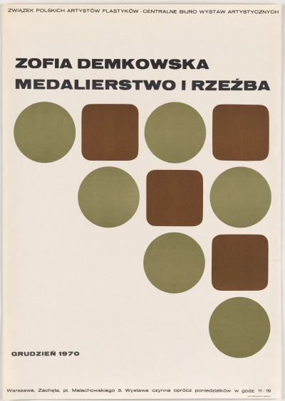 Dużą część plakatu zajmują oliwkowozielone koła i brązowe zaokrąglone kwadraty ułożone naprzemiennie obok siebie. Nad nimi czarny napis.