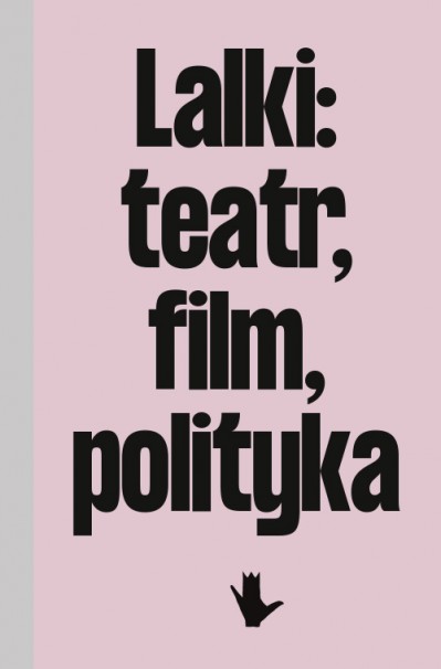 Grafika obiektu: Lalki: teatr, film, polityka