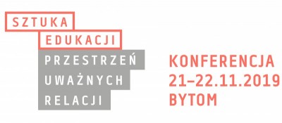 Grafika obiektu: Sztuka edukacji. Przestrzeń uważnych relacji