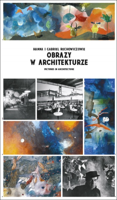 Grafika obiektu: Obrazy w architekturze. Hanna i Gabriel Rechowiczowie